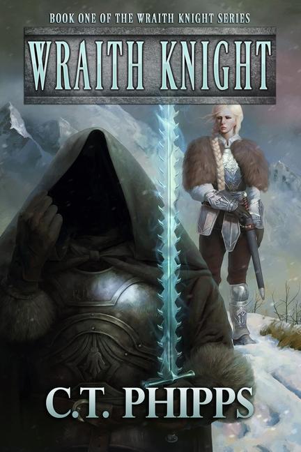 Book Wraith Knight C. T. Phipps