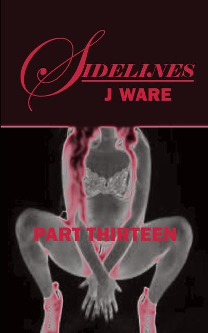 Buch Sidelines Part Thirteen J Ware