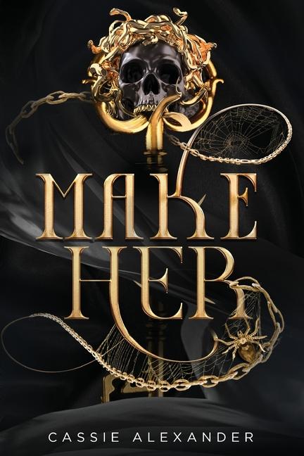 Книга Make Her: A Dark Beauty and the Beast Fantasy Romance 
