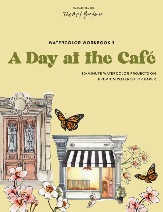 Kniha Watercolor Workbook: A Day at the Café: 25 Beginner-Friendly Projects on Premium Watercolor Paper Paige Tate & Co