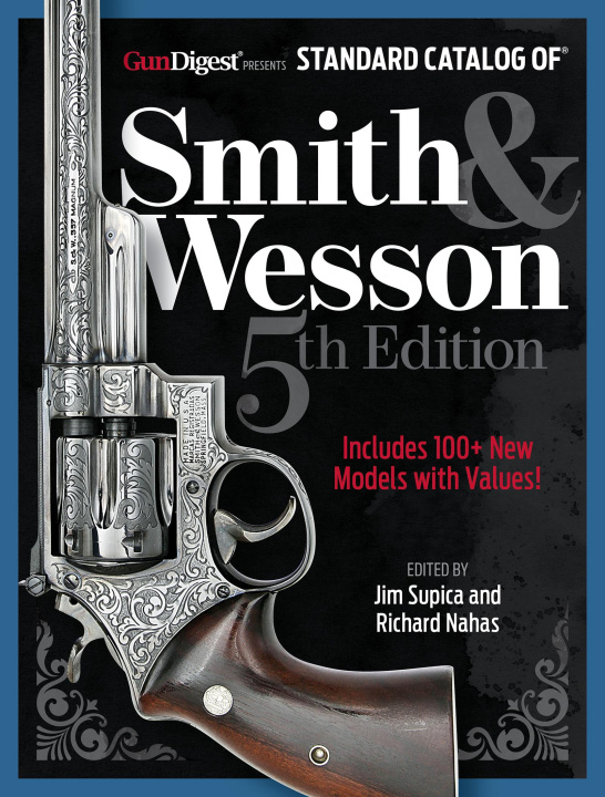 Kniha Standard Catalog of Smith & Wesson, 5th Edition 