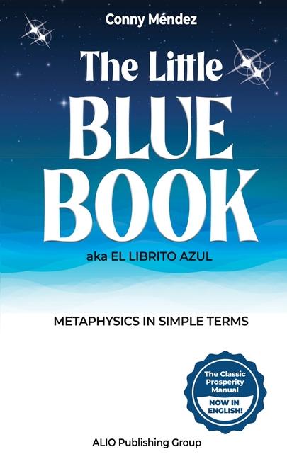 Kniha The Little Blue Book aka El Librito Azul: Metaphysics in Simple Terms Conny Méndez
