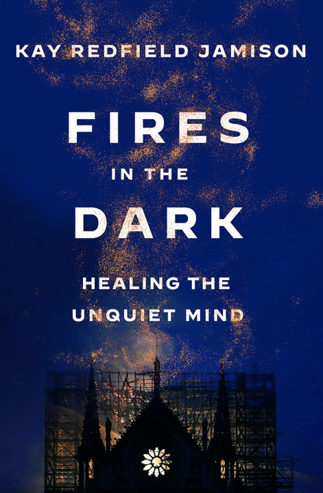 Book Fires in the Dark: Healing the Unquiet Mind 