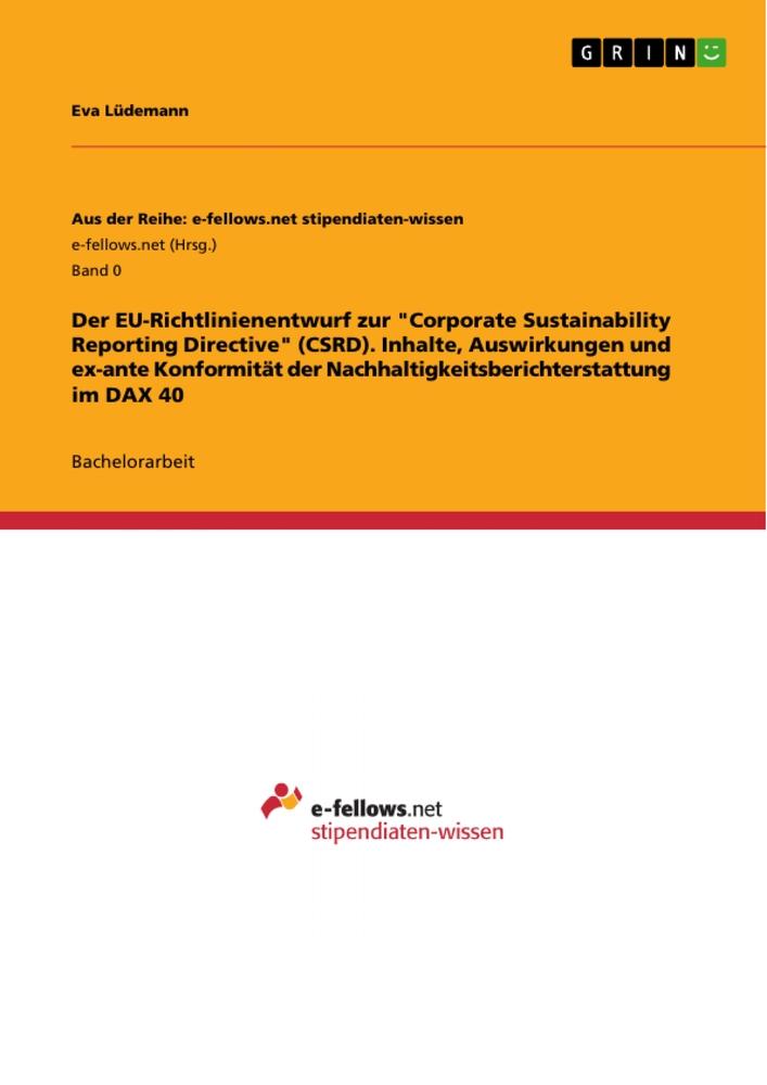 Kniha Der EU-Richtlinienentwurf zur "Corporate Sustainability Reporting Directive" (CSRD). Inhalte, Auswirkungen und ex-ante Konformität der Nachhaltigkeits 