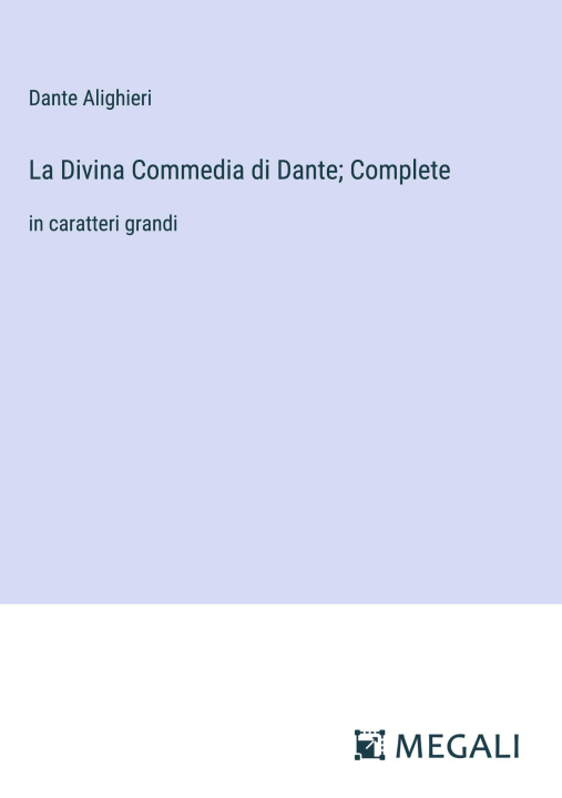 Kniha La Divina Commedia di Dante; Complete 
