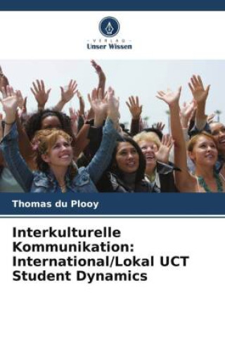 Buch Interkulturelle Kommunikation: International/Lokal UCT Student Dynamics 