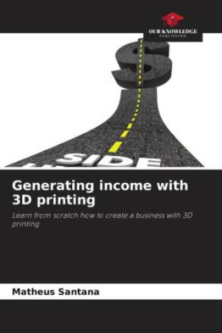 Carte Generating income with 3D printing Matheus Santana