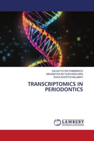 Knjiga TRANSCRIPTOMICS IN PERIODONTICS Nishanthoury Suryadevara