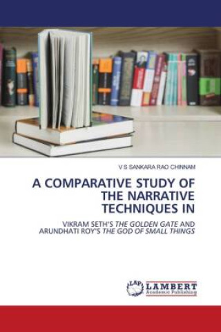 Carte A COMPARATIVE STUDY OF THE NARRATIVE TECHNIQUES IN 