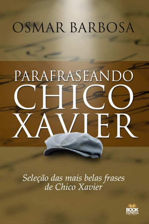 Kniha PARAFRASEANDO CHICO XAVIER 