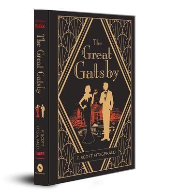 Könyv The Great Gatsby (Deluxe Hardbound Edition): A Masterpiece of American Classic Jazz Age F. Scott Fitzgerald Novel Tragic Romance Perfect Pick for Lite 