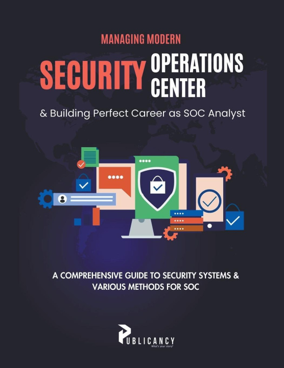 Buch Managing Modern Security Operations Center & Building Perfect Career as SOC Analyst 