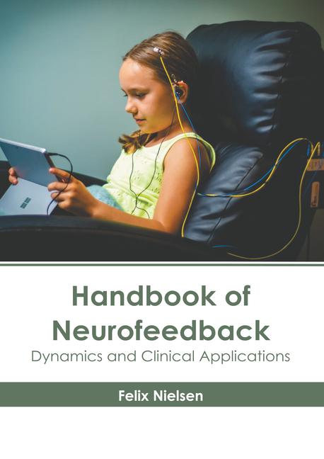 Книга Handbook of Neurofeedback: Dynamics and Clinical Applications 