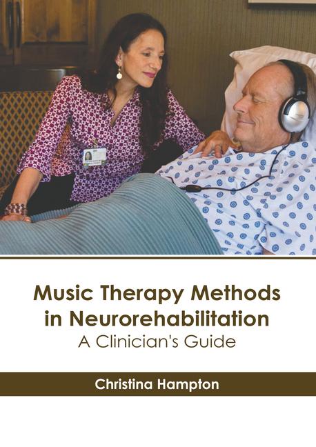 Kniha Music Therapy Methods in Neurorehabilitation: A Clinician's Guide 