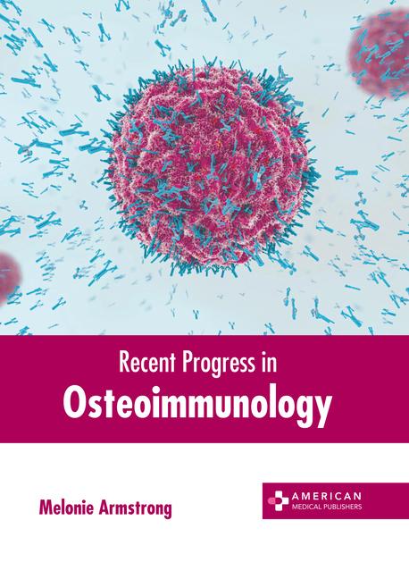 Knjiga Recent Progress in Osteoimmunology 