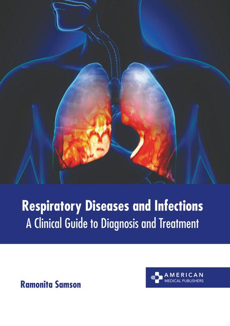 Книга Respiratory Diseases and Infections: A Clinical Guide to Diagnosis and Treatment 