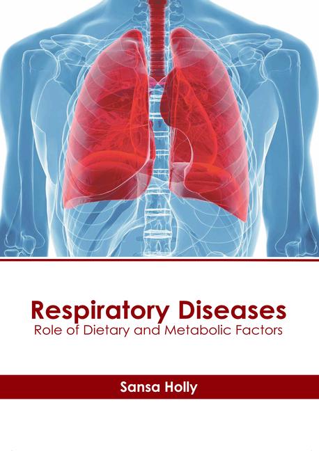 Buch Respiratory Diseases: Role of Dietary and Metabolic Factors 