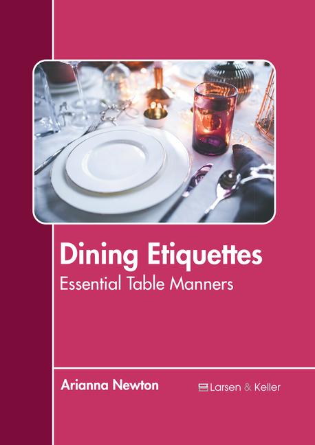 Kniha Dining Etiquettes: Essential Table Manners 