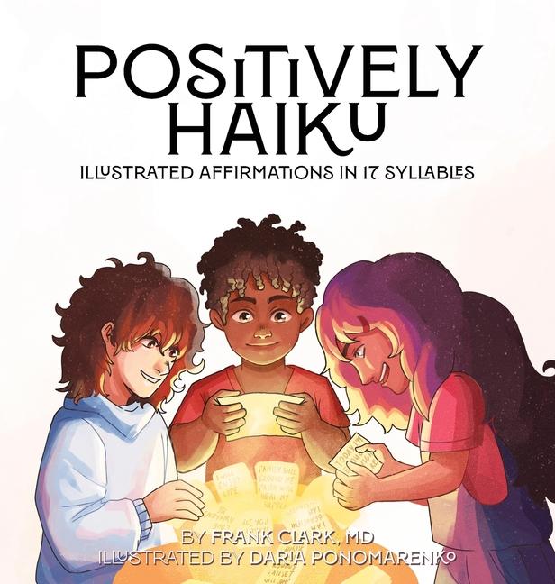 Könyv Positively Haiku: Illustrated affirmations in 17 syllables Daria Ponomarenko