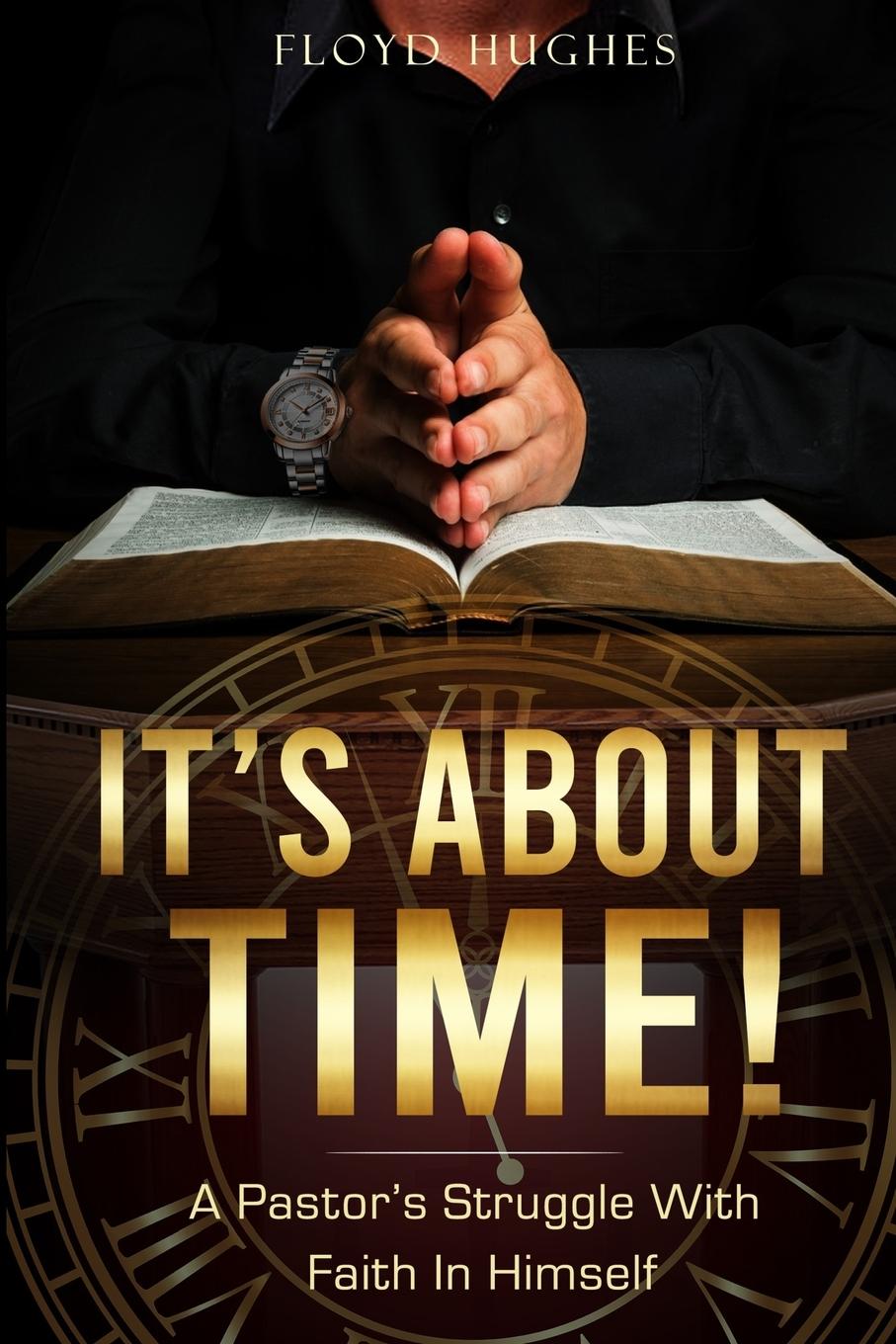 Book It's About Time Floyd Hughes