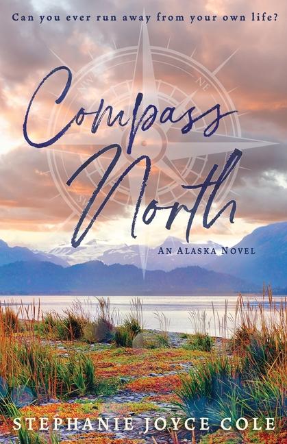 Knjiga Compass North Stephanie Joyce Cole