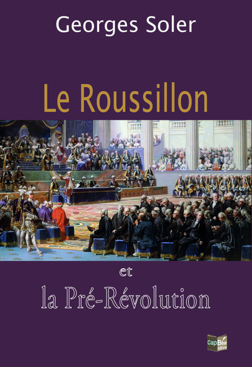 Kniha Le Roussillon et la Pré-Révolution Soler