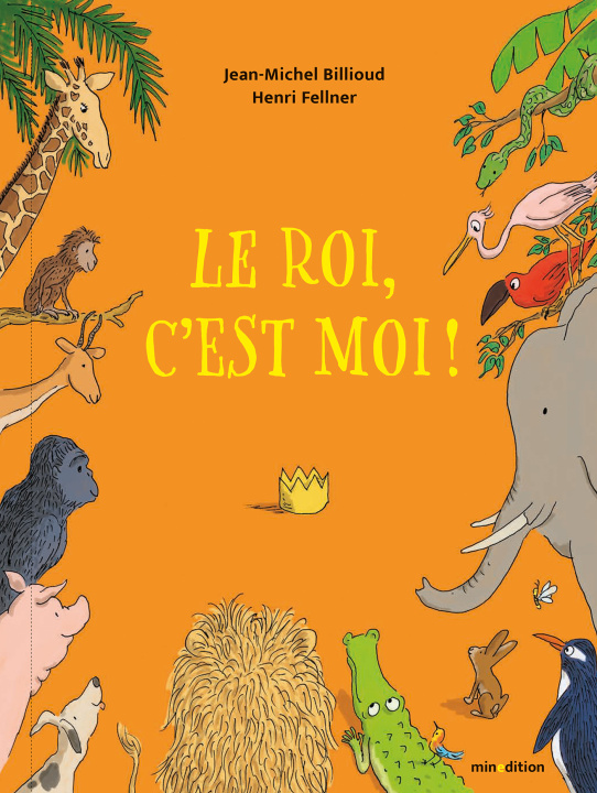 Knjiga Le roi, c'est moi ! BILLIOUD