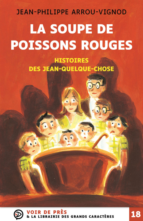 Buch HISTOIRES DES JEAN-QUELQUE-CHOSE – LA SOUPE DE POISSONS ROUGES Arrou-Vignod