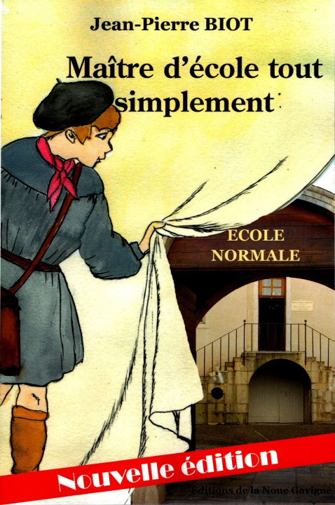 Knjiga MAÎTRE D'ECOLE TOUT SIMPLEMENT BIOT