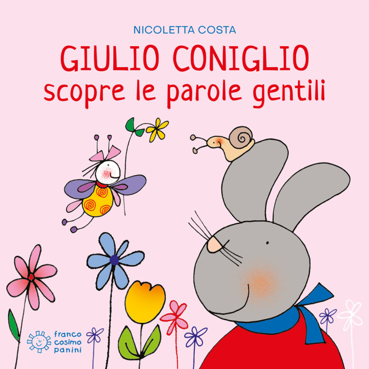 Книга Giulio Coniglio scopre le parole gentili Nicoletta Costa
