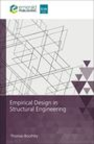 Kniha Empirical Design in Structural Engineering Thomas Boothby