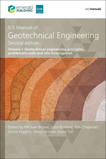 Book ICE Manual of Geotechnical Engineering Volume 1 – Geotechnical engineering principles, problematic soils and site investigation Tim Chapman