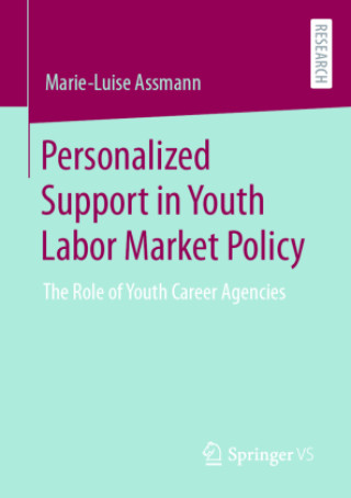 Carte Personalized Support in Youth Labor Market Policy Marie-Luise Assmann