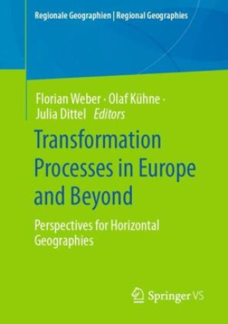 Kniha Transformation Processes in Europe and Beyond Florian Weber