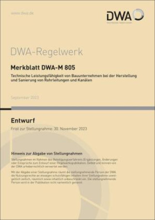 Książka Merkblatt DWA-M 805 Technische Leistungsfähigkeit von Bauunternehmen bei der Herstellung und Sanierung von Rohrleitungen und Kanälen (Entwurf) DWA-Arbeitsgruppe WI-4.1