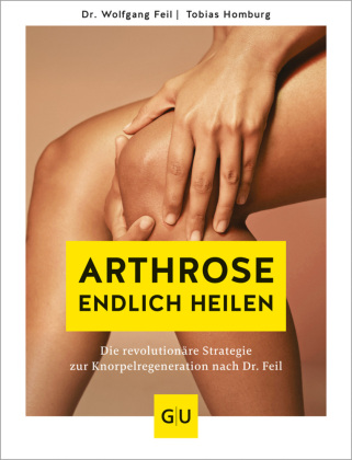 Book Arthrose endlich heilen Wolfgang Feil