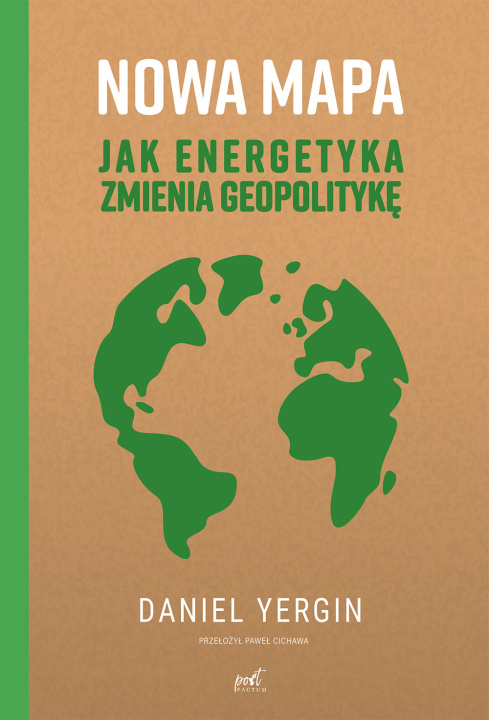 Kniha Nowa mapa. Jak energetyka zmienia geopolitykę wyd. 2023 Daniel Yergin