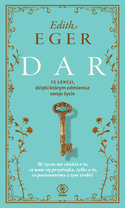 Book Dar. 12 lekcji, dzięki którym odmienisz swoje życie Edith Eger