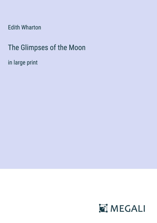 Knjiga The Glimpses of the Moon 