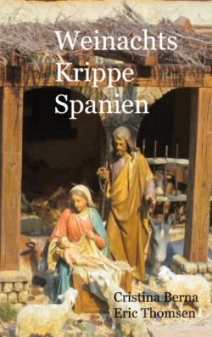 Knjiga Weihnachtskrippe Spanien Eric Thomsen