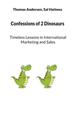 Carte Confessions of 2 Dinosaurs Sal Hatteea