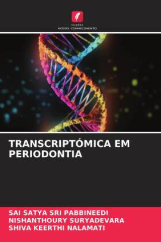 Knjiga TRANSCRIPTÓMICA EM PERIODONTIA Nishanthoury Suryadevara
