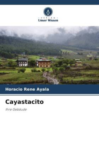 Knjiga Cayastacito Horacio Rene Ayala