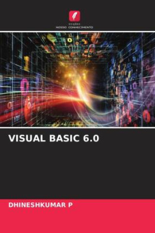 Knjiga VISUAL BASIC 6.0 DHINESHKUMAR P