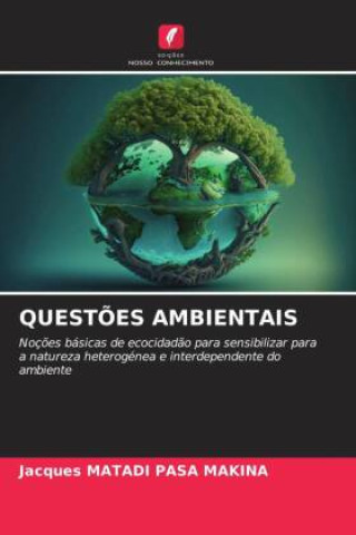 Knjiga QUEST?ES AMBIENTAIS Jacques MATADI PASA MAKINA