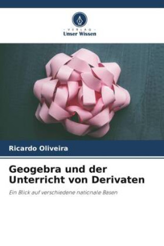 Kniha Geogebra und der Unterricht von Derivaten 