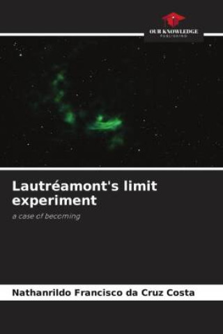 Libro Lautréamont's limit experiment Nathanrildo Francisco da Cruz Costa
