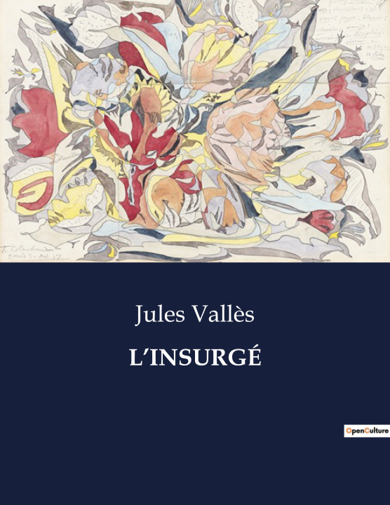 Libro L?INSURGÉ Vallès