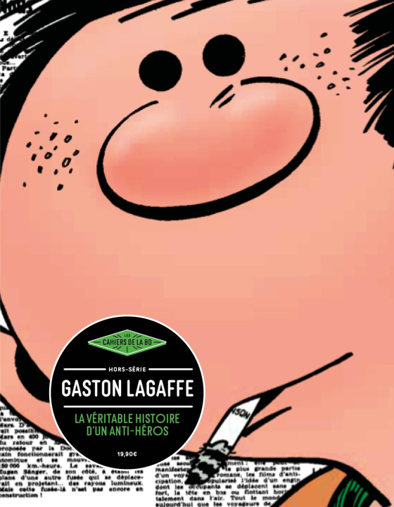 Kniha Gaston Lagaffe, la véritable histoire d'un anti-héros 
