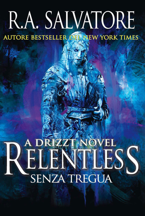 Knjiga Relentless R.A. Salvatore
